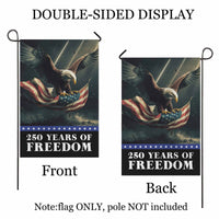 250 Years of Freedom Garden Flag – America 250 Patriotic Bald Eagle Flag