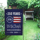 We The People 250 Years Garden Flag – 1776–2026 Semiquincentennial Decor