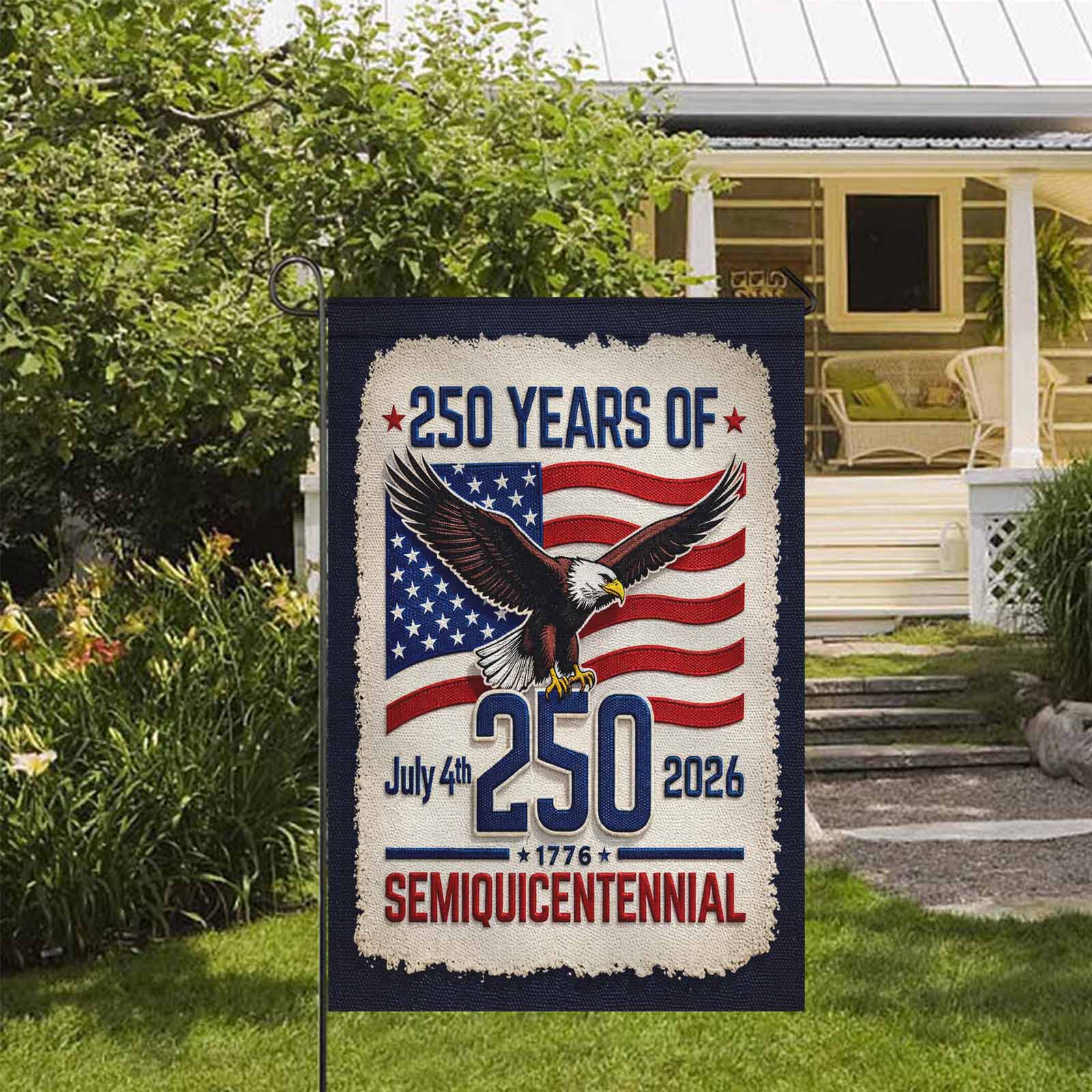 250 Years of America Garden Flag July 4th 1776–2026 Patriotic Decor