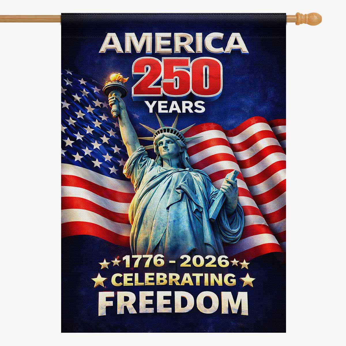 America 250 Years House Flag – 1776–2026 Celebrating Freedom