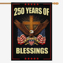 America 250 House Flag 250 Years of Blessings Christian Patriotic Eagle 1776-2026
