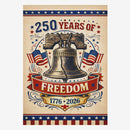 250 Years of Freedom House Flag 1776-2026 Patriotic Liberty Bell America 250 Banner