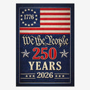 We The People 250 Years House Flag Patriotic 1776-2026 America Decor
