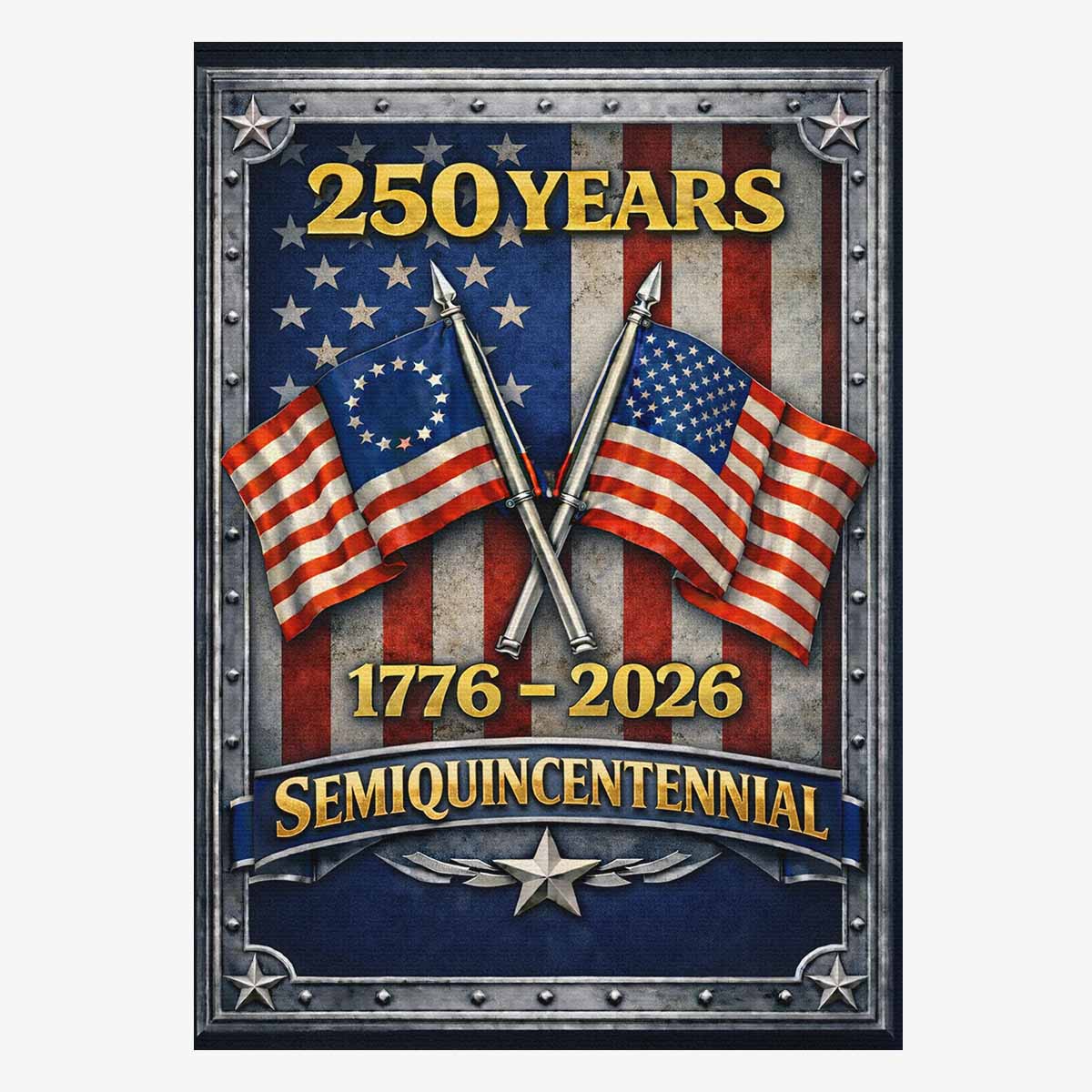 250 Years Semiquincentennial House Flag ΓÇô 1776ΓÇô2026 Anniversary Decor