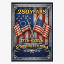 250 Years Semiquincentennial House Flag ΓÇô 1776ΓÇô2026 Anniversary Decor