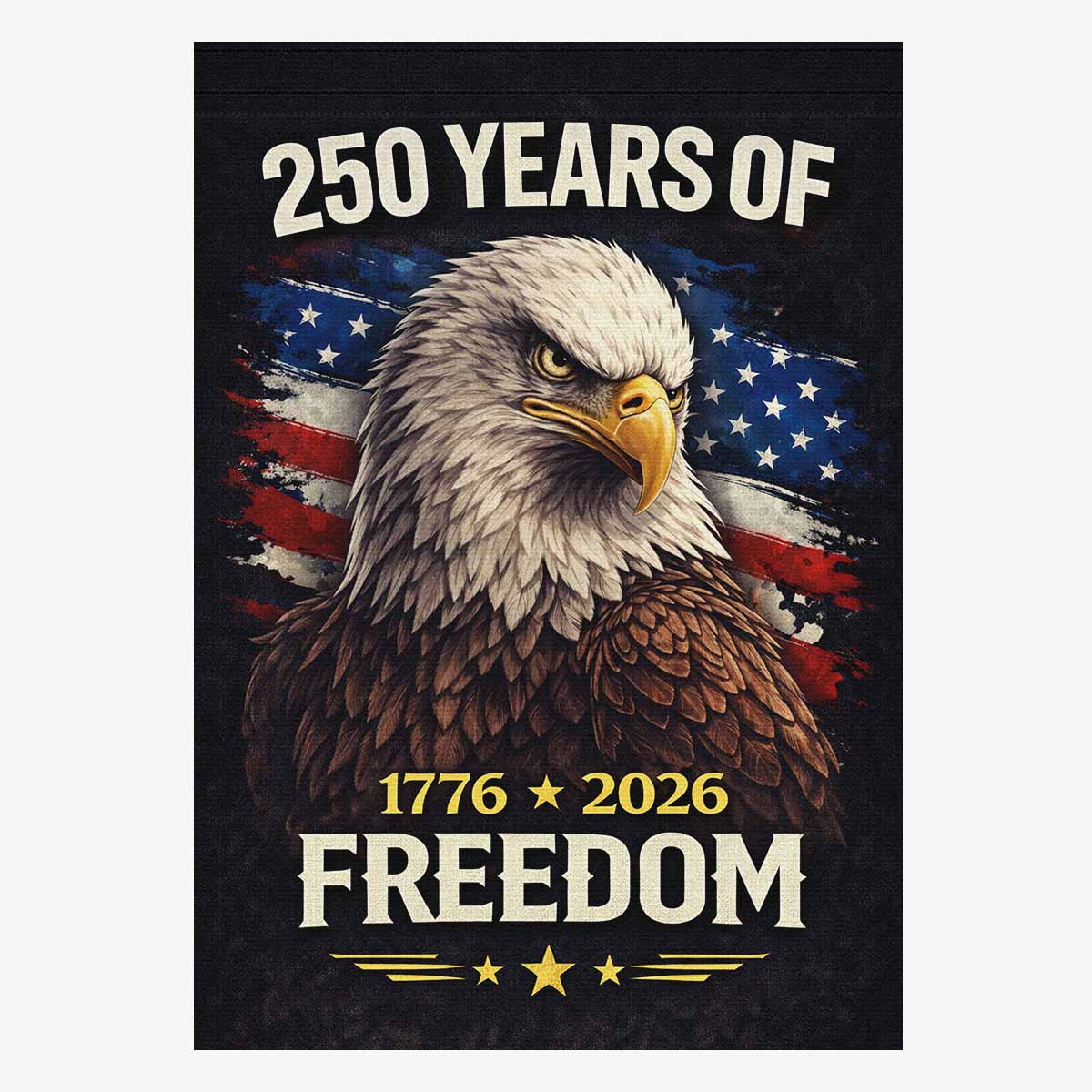 250 Years of Freedom House Flag – 1776–2026 Patriotic Eagle