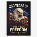 250 Years of Freedom House Flag – 1776–2026 Patriotic Eagle