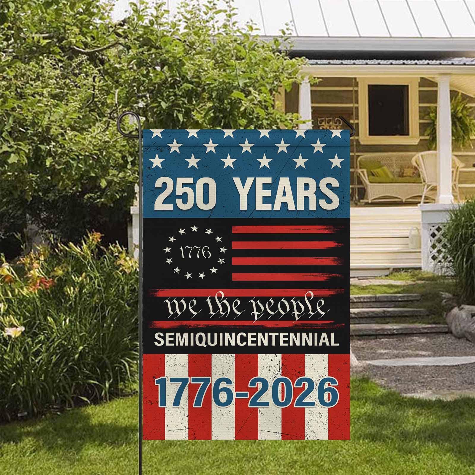250 Years We The People Garden Flag – America 250 Patriotic Flag 1776–2026