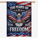 America 250 House Flag ΓÇô 250 Years of Freedom 1776ΓÇô2026 US Anniversary