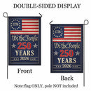 We The People 250 Years Garden Flag Patriotic 1776-2026 America Flag Decor