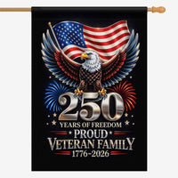 America 250 House Flag – Proud Veteran Family 250 Years of Freedom Patriotic Decor