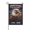 250 Years of Freedom Eagle Garden Flag – 1776–2026 Patriotic Decor