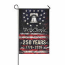 We The People 250 Years Garden Flag – 1776–2026 Patriotic Liberty Bell Decor