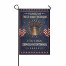 Faith and Freedom 250 Years Garden Flag – 1776–2026 Semiquincentennial Decor