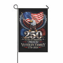 America 250 Garden Flag – Proud Veteran Family 250 Years of Freedom 1776–2026