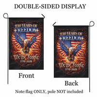 250 Years of Freedom Garden Flag 1776–2026 We The People Patriotic Decor