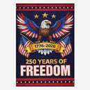 America 250 House Flag Patriotic Eagle 250 Years of Freedom 1776-2026 USA Flag