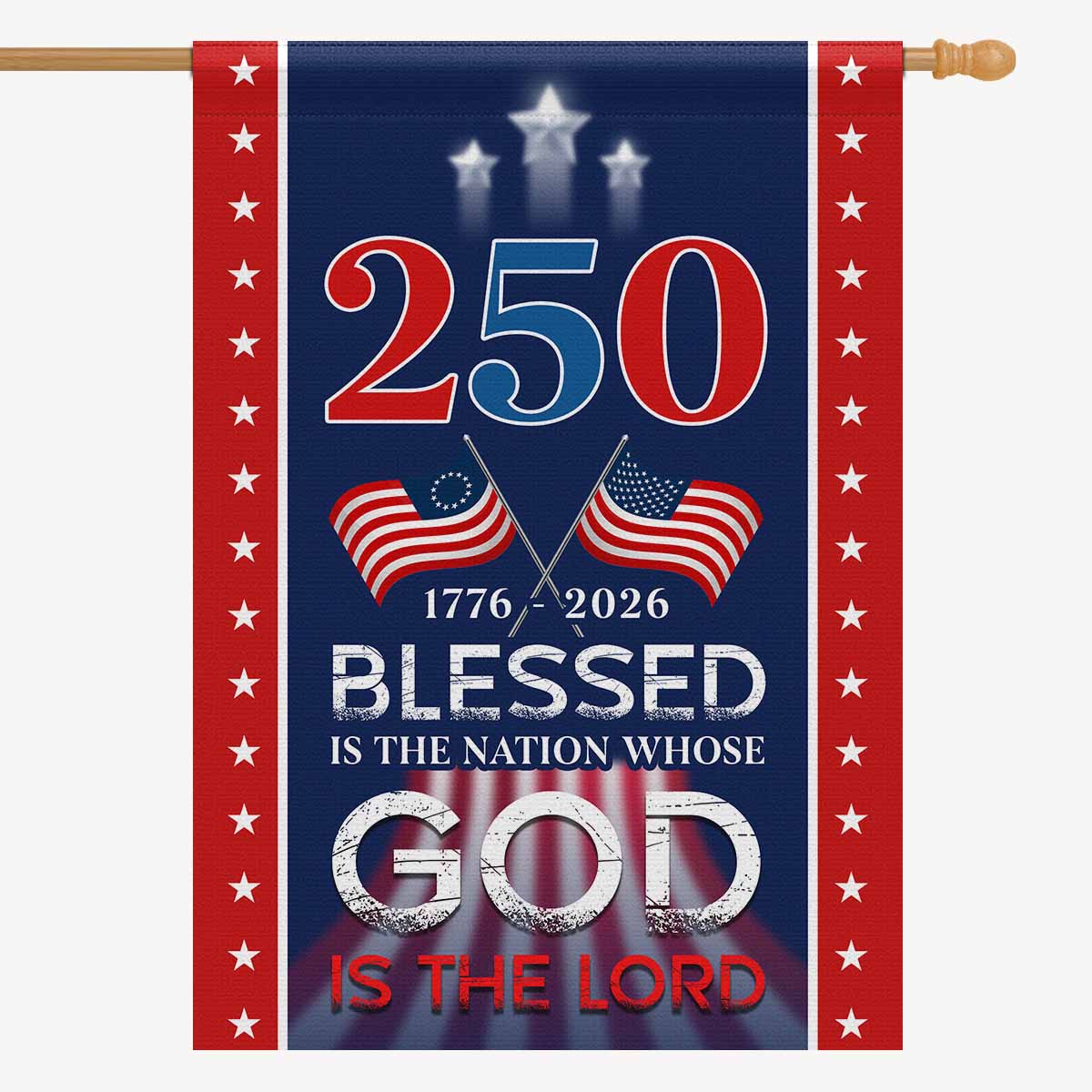 Christian America 250 House Flag – Blessed Nation Patriotic Faith Decor