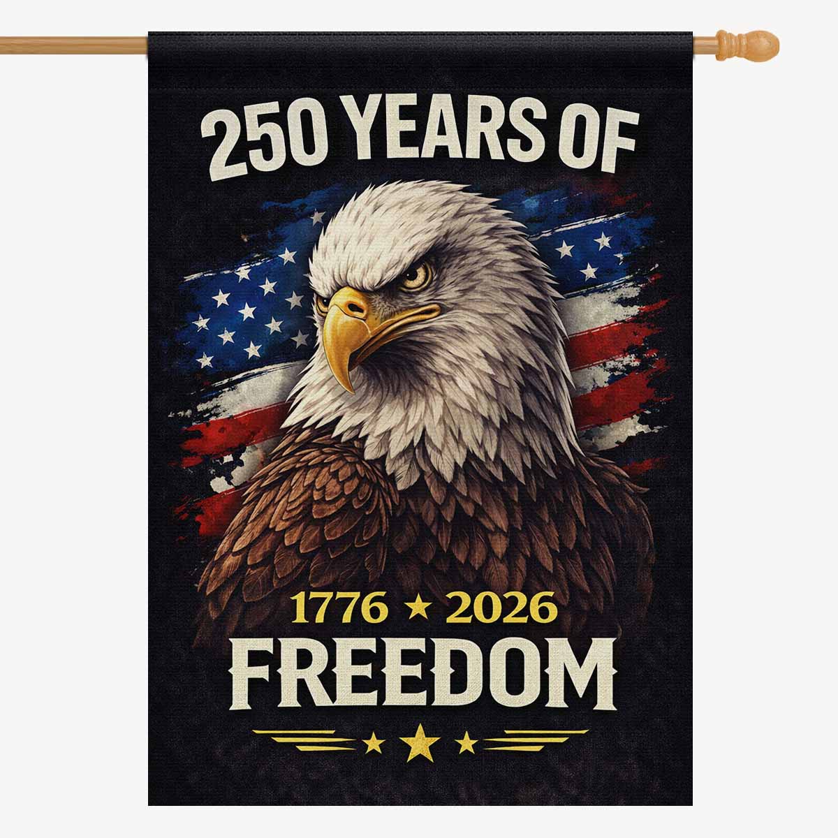 250 Years of Freedom House Flag – 1776–2026 Patriotic Eagle