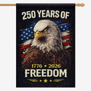 250 Years of Freedom House Flag – 1776–2026 Patriotic Eagle