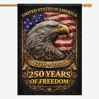 250 Years of Freedom House Flag 1776–2026 Patriotic Eagle Banner