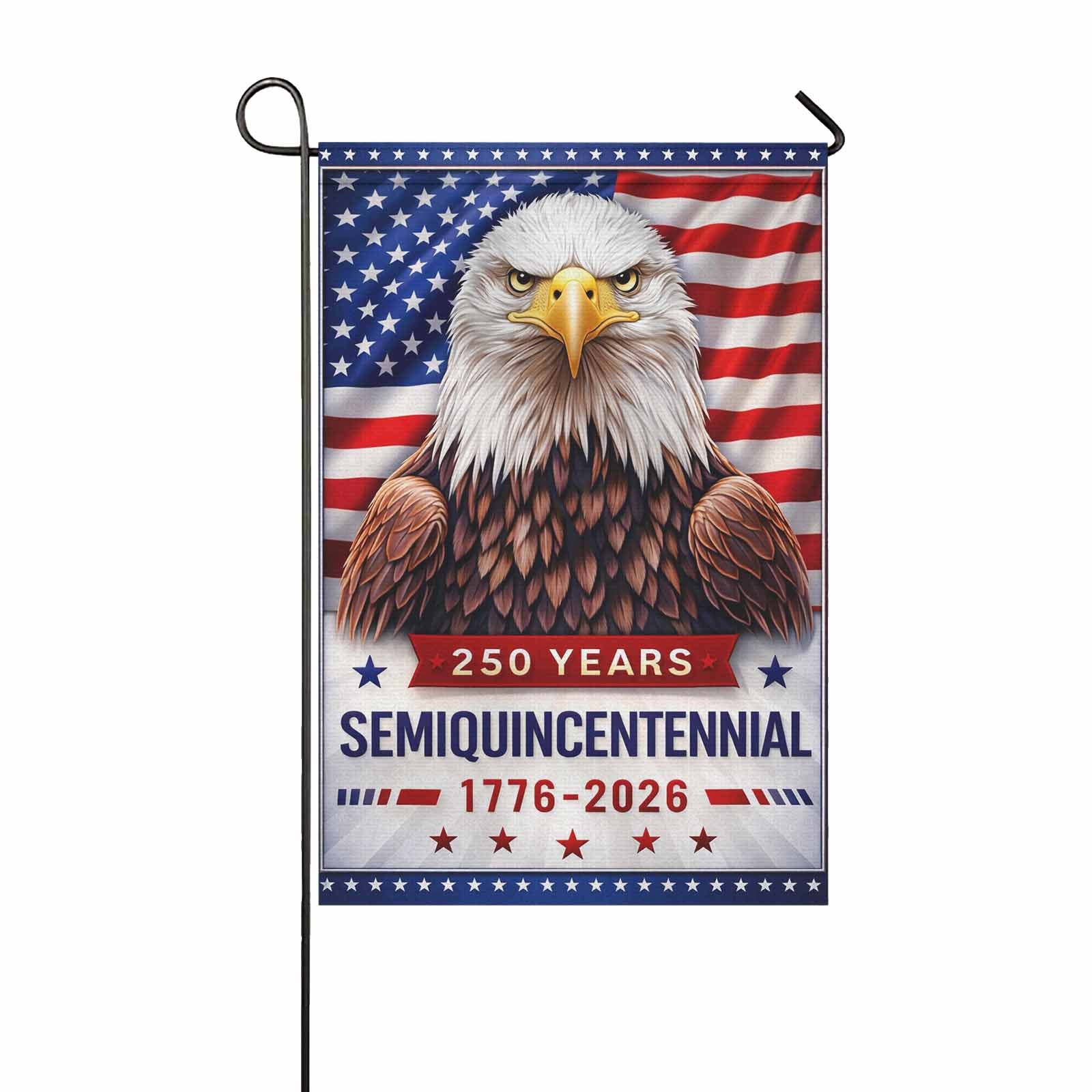 America 250 Years Garden Flag 1776–2026 – Patriotic Eagle Semiquincentennial Yard Decor