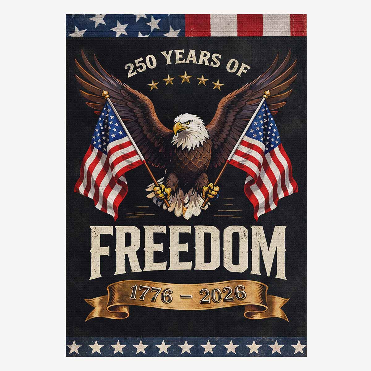 250 Years of Freedom House Flag 1776–2026 USA Eagle Banner