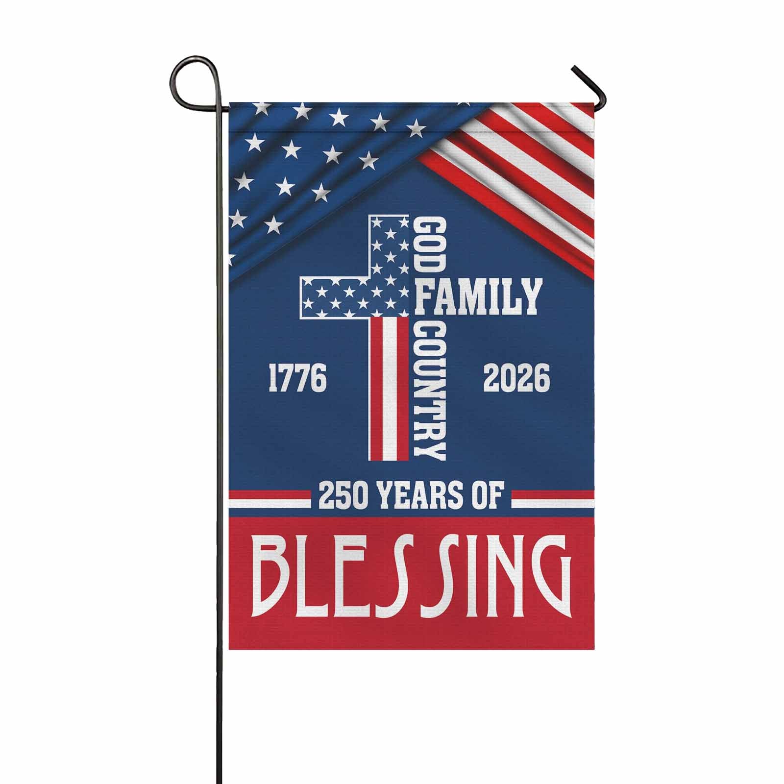 God Family Country Garden Flag – America 250 Patriotic Christian Decor 1776–2026