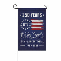 We The People 250 Years Garden Flag – 1776–2026 Semiquincentennial Decor