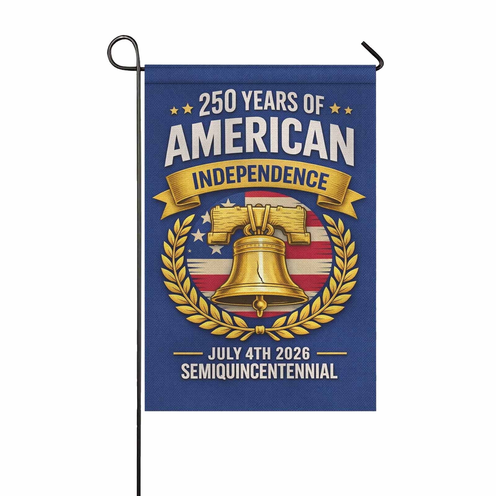 July 4th 2026 Garden Flag – 250 Years American Independence