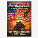 America 250 Home of the Brave House Flag – 1776–2026 Patriotic Freedom Banner