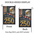 America’s 250 Garden Flag 1776–2026 Patriotic Eagle USA Decor