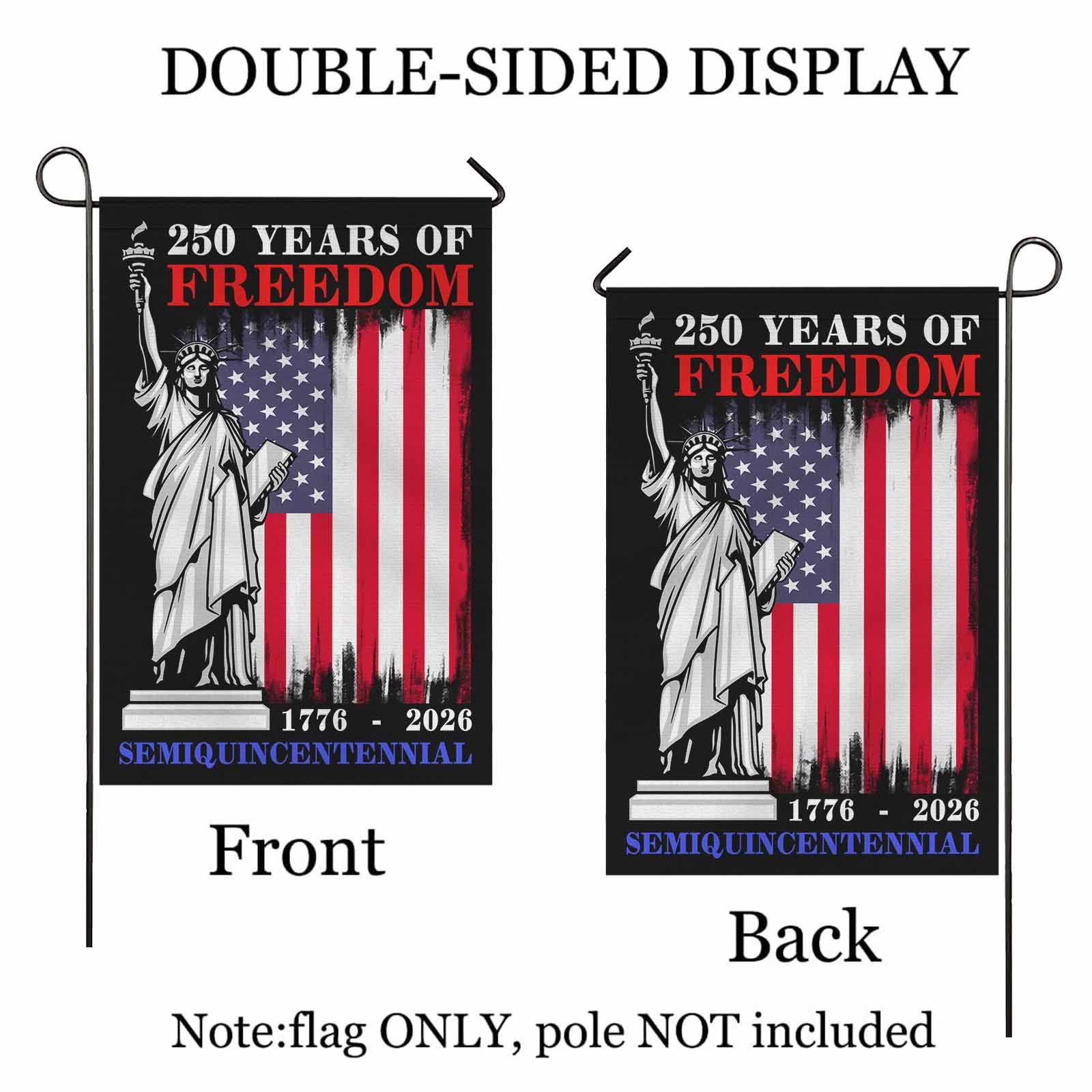 250 Years of Freedom Garden Flag – America 250 Liberty Patriotic Decor