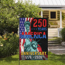 250 Years America Anniversary Garden Flag – Statue of Liberty Patriotic Flag