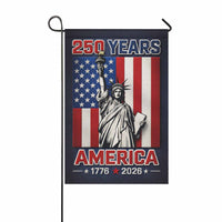 America 250 Garden Flag – 250 Years America Statue of Liberty 1776–2026