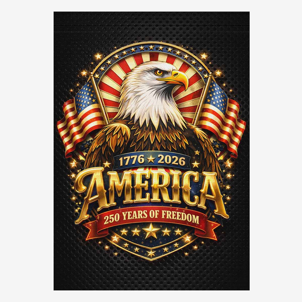 250 Years of Freedom House Flag America 250 Patriotic Eagle Decor