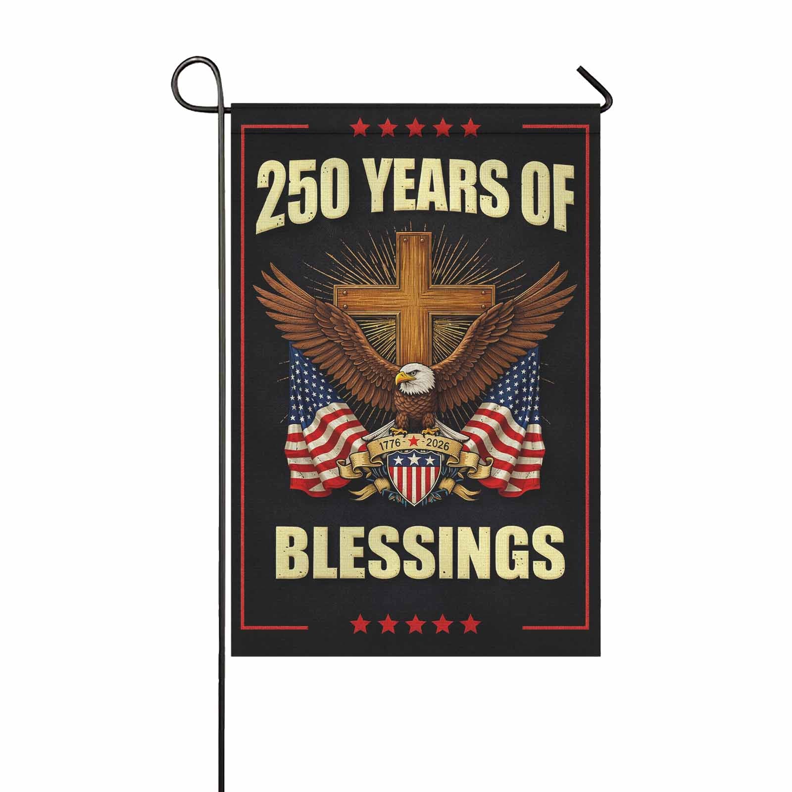 America 250 Garden Flag 250 Years of Blessings Patriotic Eagle Cross 1776-2026