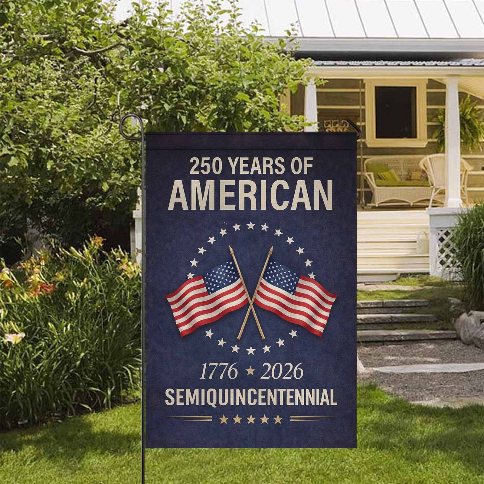250 Years of America Garden Flag – 1776–2026 Semiquincentennial Decor