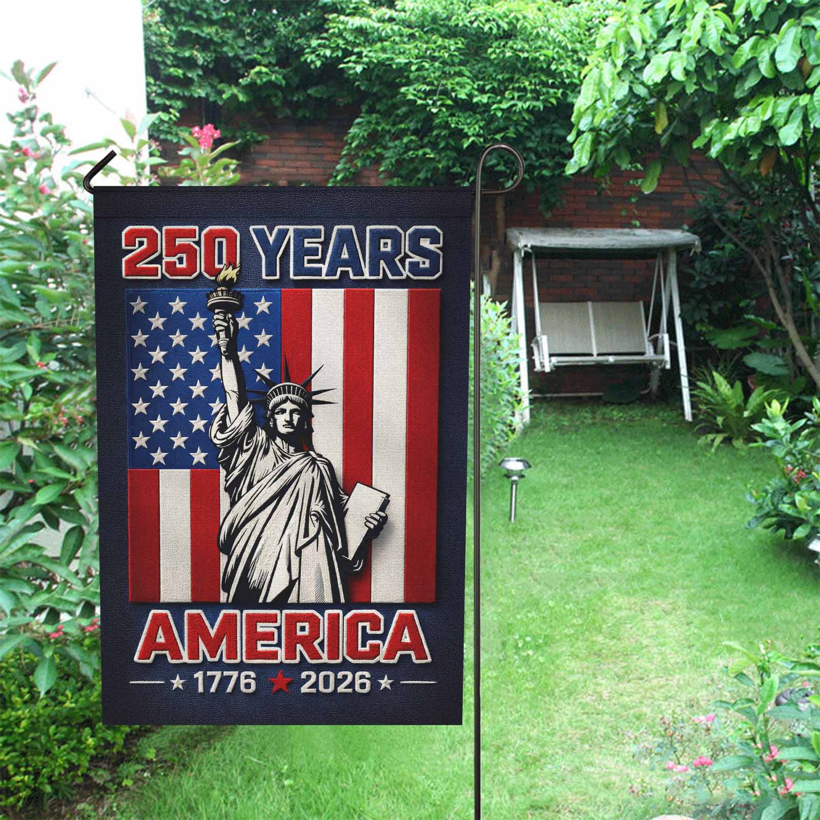 America 250 Garden Flag – 250 Years America Statue of Liberty 1776–2026
