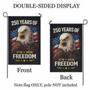 250 Years of Freedom Garden Flag – 1776–2026 Patriotic Eagle Decor