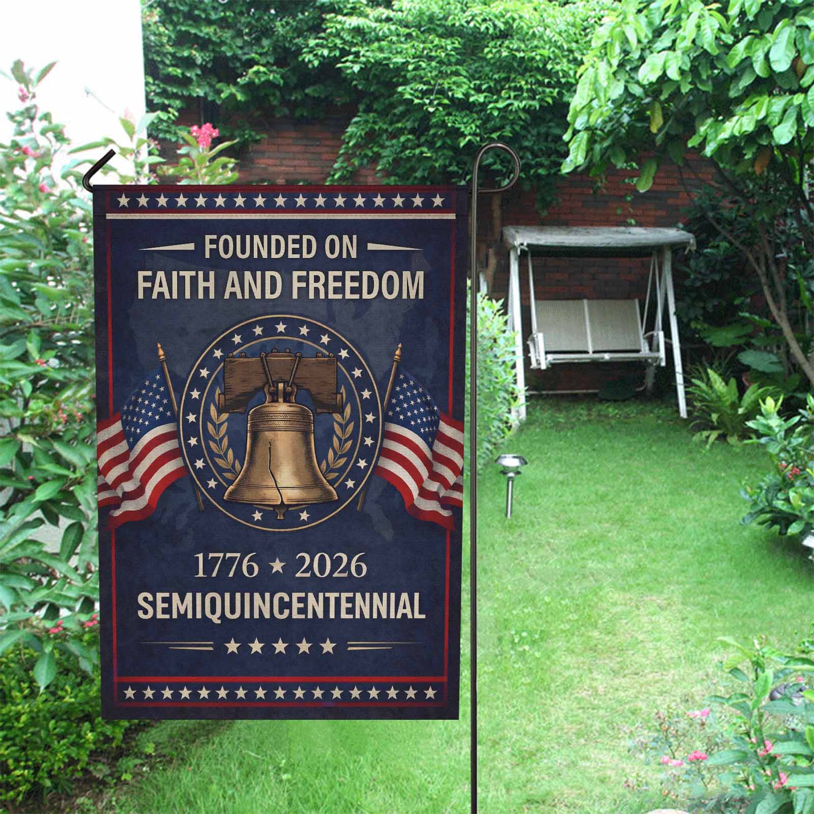 Faith and Freedom 250 Years Garden Flag – 1776–2026 Semiquincentennial Decor