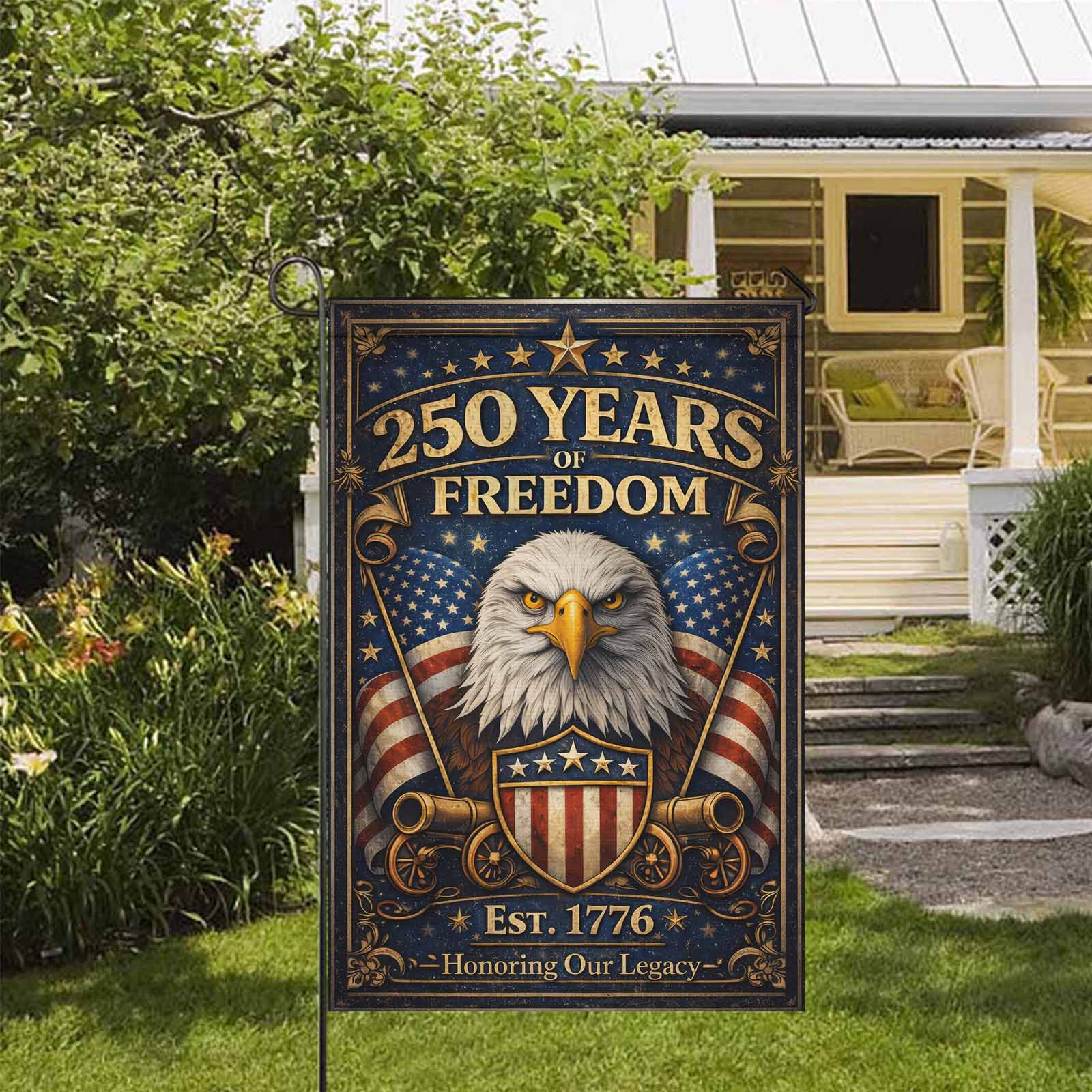 250 Years of American Freedom Garden Flag – Est 1776 Patriotic Decor