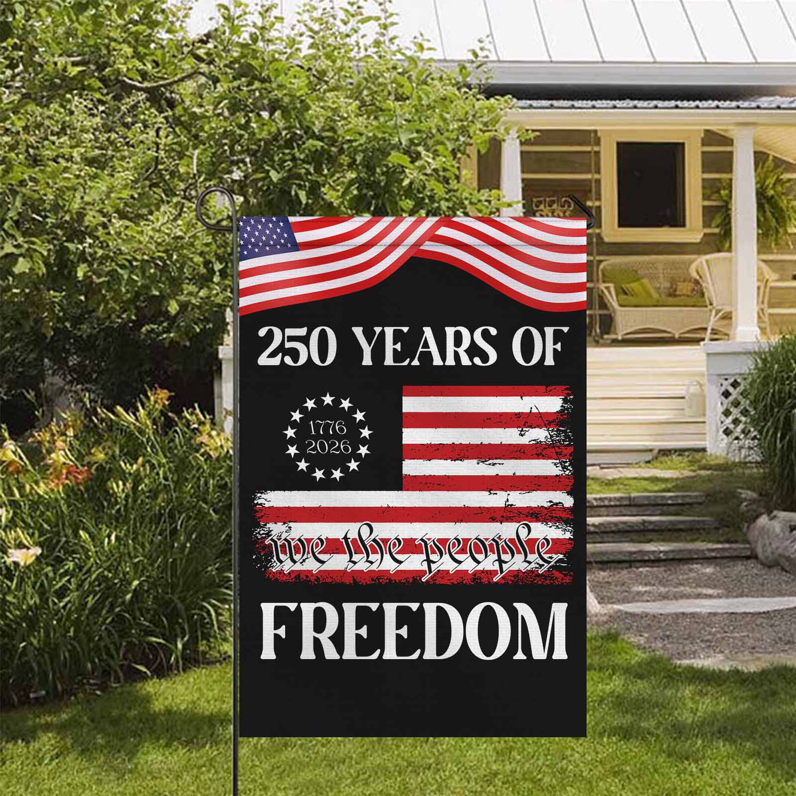 We The People Freedom Garden Flag – America 250 Historic Patriotic Decor