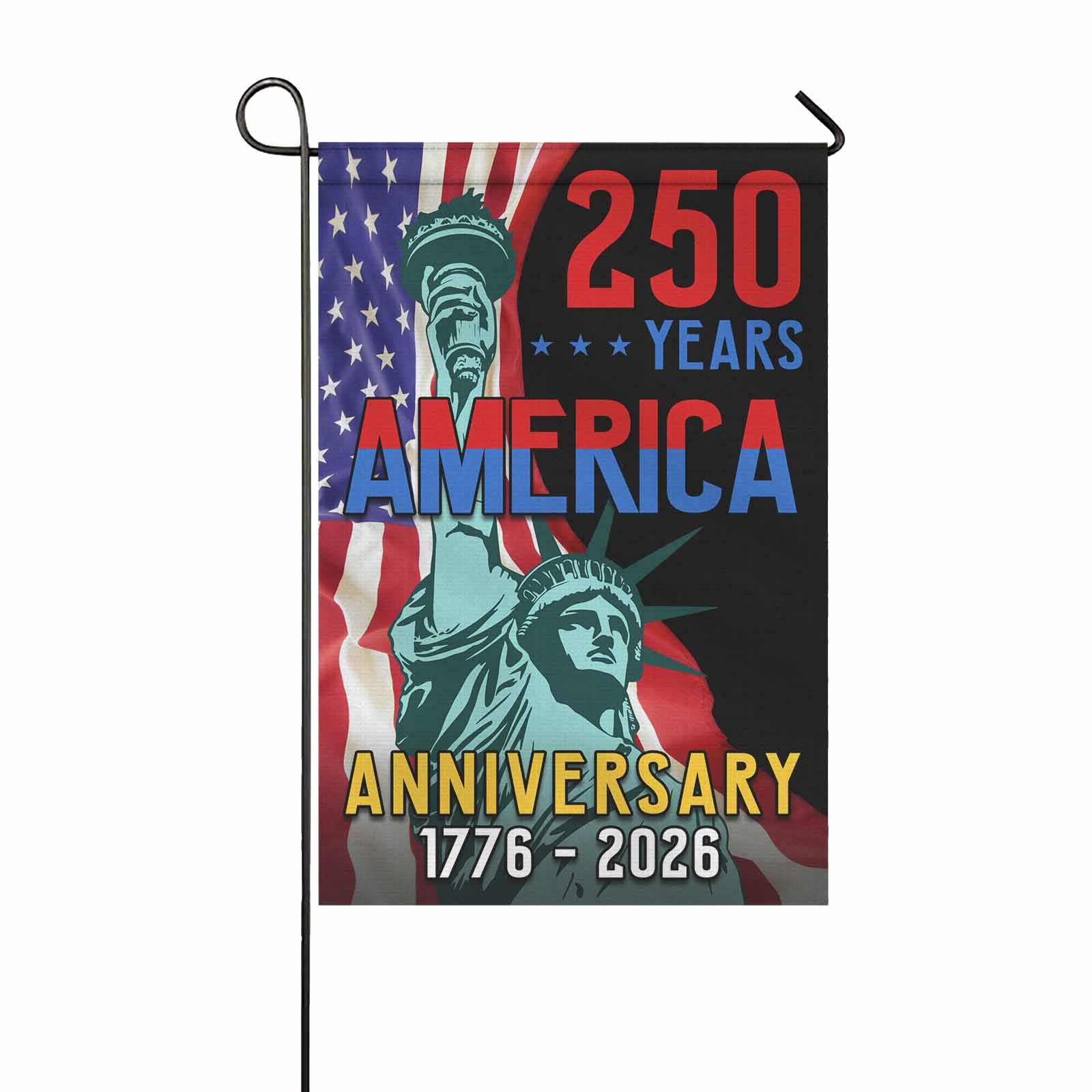250 Years America Anniversary Garden Flag – Statue of Liberty Patriotic Flag