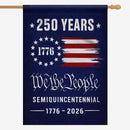 We The People 250 Years House Flag – 1776–2026 Patriotic Anniversary