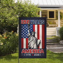 America 250 Garden Flag – 250 Years America Statue of Liberty 1776–2026