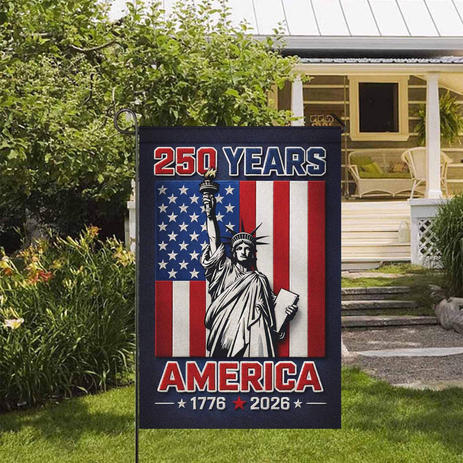 America 250 Garden Flag – 250 Years America Statue of Liberty 1776–2026