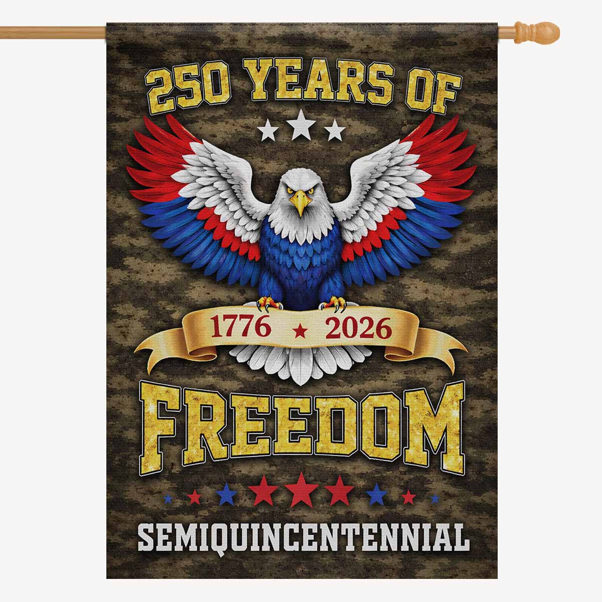 250 Years of Freedom House Flag – 1776–2026 Semiquincentennial Military Style