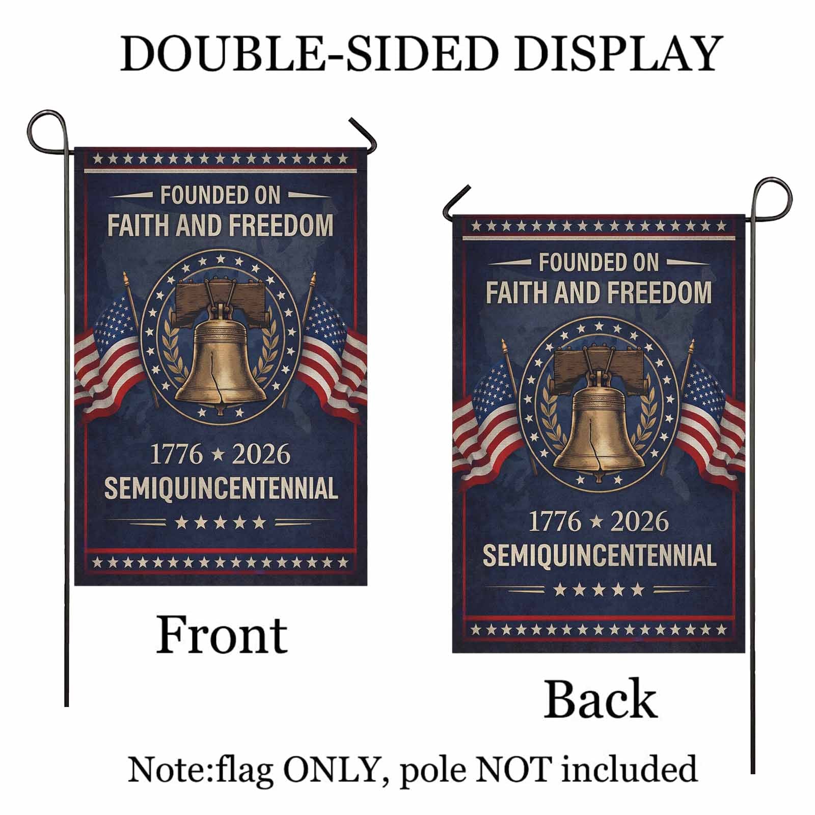 Faith and Freedom 250 Years Garden Flag – 1776–2026 Semiquincentennial Decor